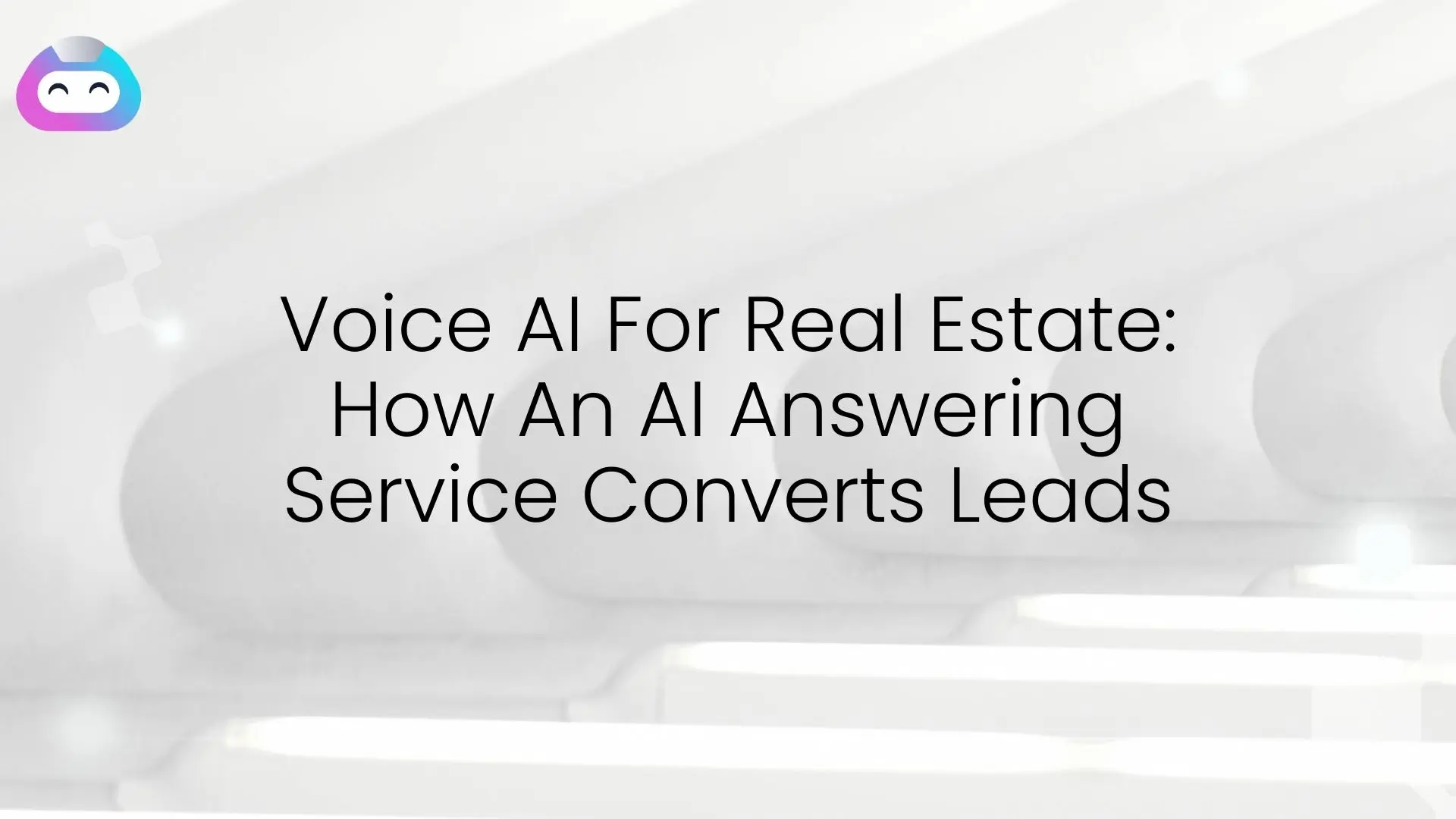 Voice AI For Real Estate: How An AI Answering Service Converts Leads